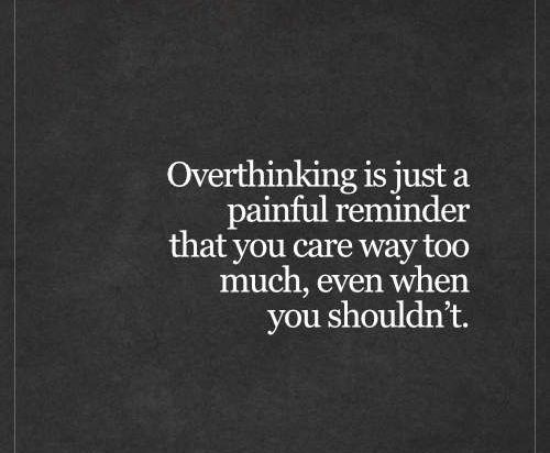 About overthinking quotes not 30 Quotes