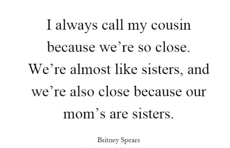 Cousins Quotes 11