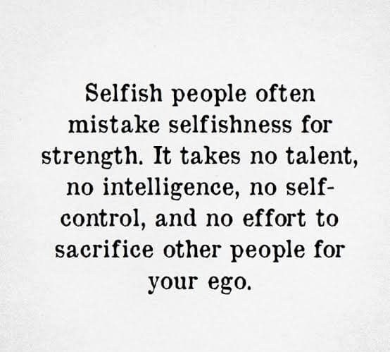 Selfish People Quotes 4