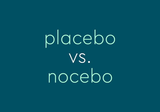What Is The Difference Between Placebo And Nocebo?