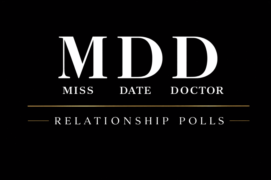 Miss Date Doctor Relationship Poll and Dating Insights